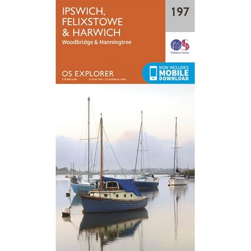 OS Explorer Map 197 - Ipswich, Felixstowe and Harwich