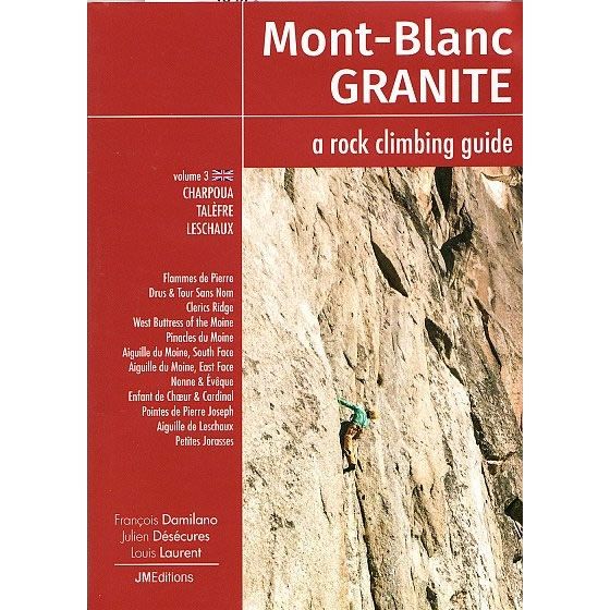 Mont Blanc Granite Guidebook – Charpoua, Talefre and Leschaux