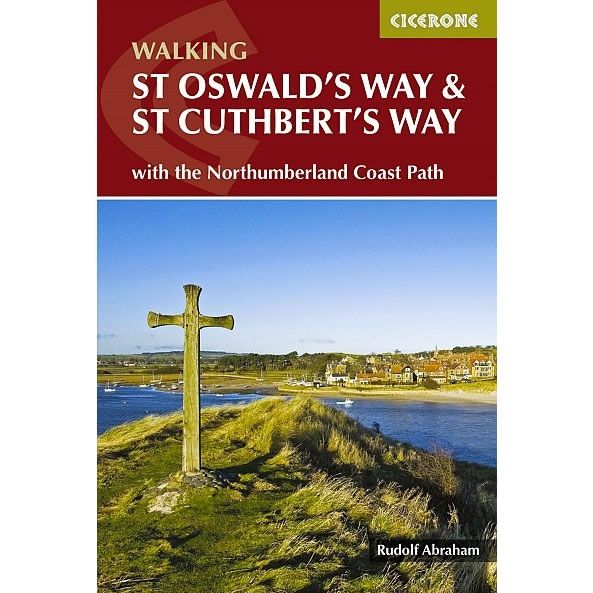 St Oswald's Way and St Cuthbert's Way Cicerone Guidebook